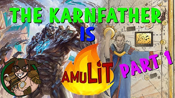 Modern - The Karnfather is AmuLIT, Part 1