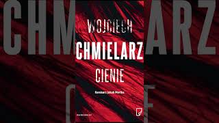 Cienie Autor Wojciech Chmielarz S5 P1 Kryminay Po Polsku Ksika