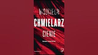 Cienie Autor Wojciech Chmielarz S5 P1 Kryminały po Polsku KSIĄŻKA