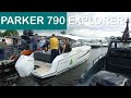 Обзор катера PARKER 790 EXPLORER