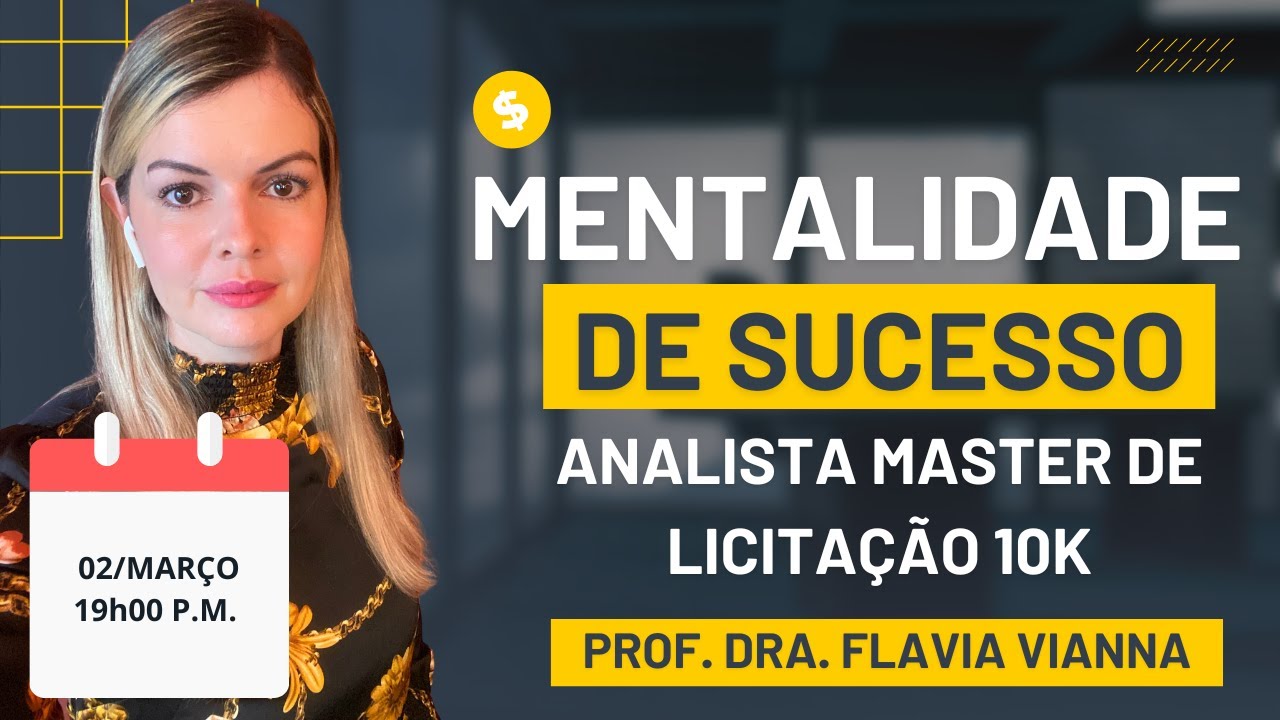 Mentalidade de sucesso para Analista Master de Licitação 10k