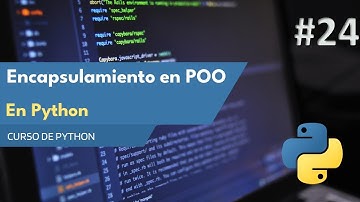 Curso Python 2023: Aprendiendo Encapsulamiento en POO con Python - Mejora Tu Código | E24