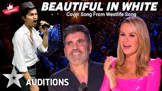 A Very Extraordinary Voice in the World Singing BEAUTIFUL IN WHITE - Westlife | Britain's Got Talent