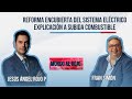 ⚠️ #ultimahora REFORMA ENCUBIERTA DEL SISTEMA ELECTRICO ⛽️ EXPLICACIÓN A SUBIDA DEL #COMBUSTIBLE 