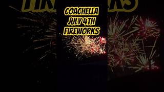 July 4th Coachella Fireworks Show 250 Year America Celebration