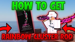 How to Get the RAINBOW CLUSTER ROD in Fisch – Fisch Rainbow Cluster Rod & Mutation Guide