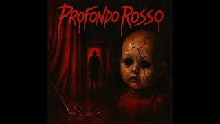 Profondo Rosso - "Deep Red Visions"