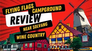 Solvang Flying Flags RV Campground Review Buellton, Van Motorcycle or Car Camping Road Trip