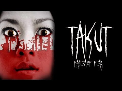 FILM HOROR INDONESIA - TAKUT FACES OF FEAR 2008 [ FULL MOVIE ]