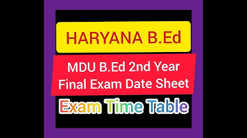 B.Ed 2nd Year Exam Date Sheet June 2019 of MDU, Haryana B.Ed 2nd Year Exam 2019