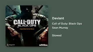 Call of Duty Black Ops - Deviant (Slowed)