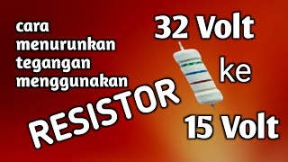 how to reduce voltage using a resistor