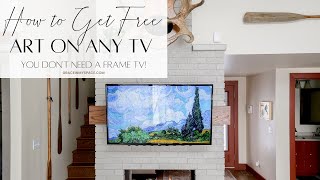 How to Display Free Art on a Smart TV | Not Specific to the Frame TV!
