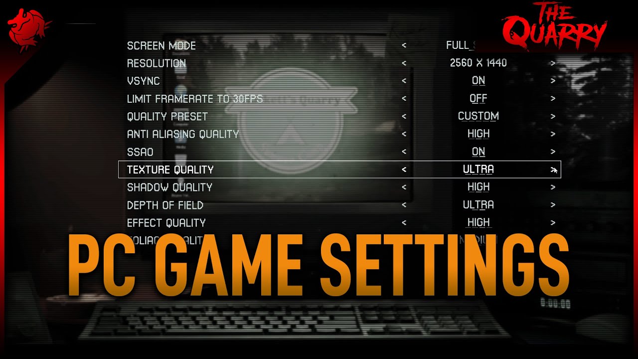 The Quarry - PC Game Settings 