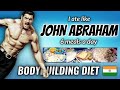 I Tried " JOHN ABRAHAM " Bodybuilding Diet Plan for a Day 🇮🇳