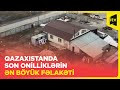 Qazaxıstanda daşqınların miqyası böyüyür, 10 vilayətdə fövqəladə vəziyyətdir