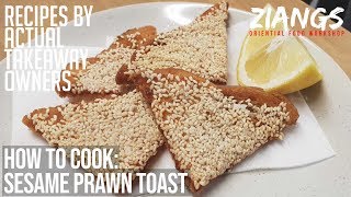 Ziangs: REAL Chinese Takeaway Sesame Prawn Toast