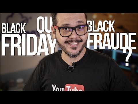 Black Friday: veja como evitar CILADAS