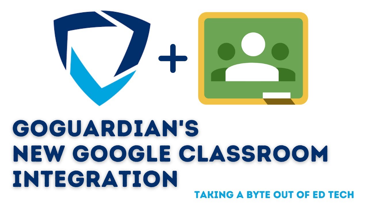 GoGuardian’s New Google Classroom Integration - YouTube