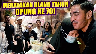 MERAYAKAN ULANG TAHUN OPUNG KE 70 TAHUN!