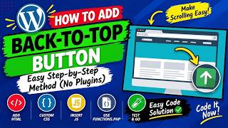 How to Add a Back-to-Top Button in WordPress Without a Plugin – Easy Method