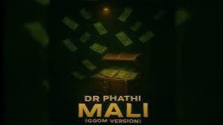 Dr Phathi - Mali (Gqom Version)