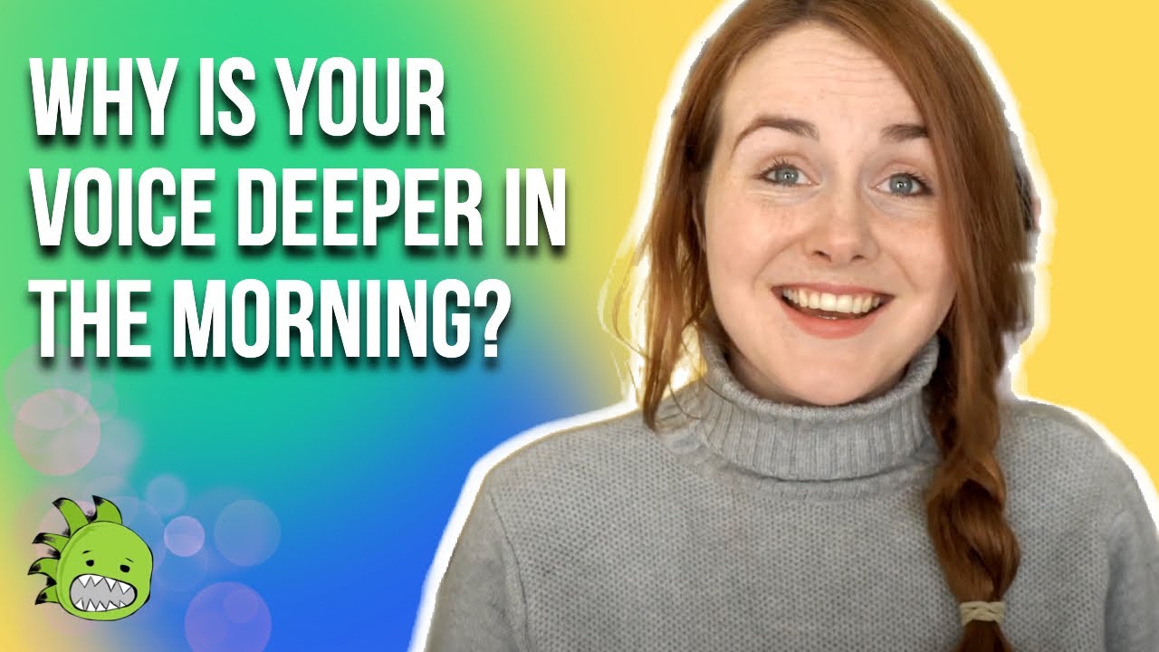 Why Is Your Voice Deeper In The Morning YouTube