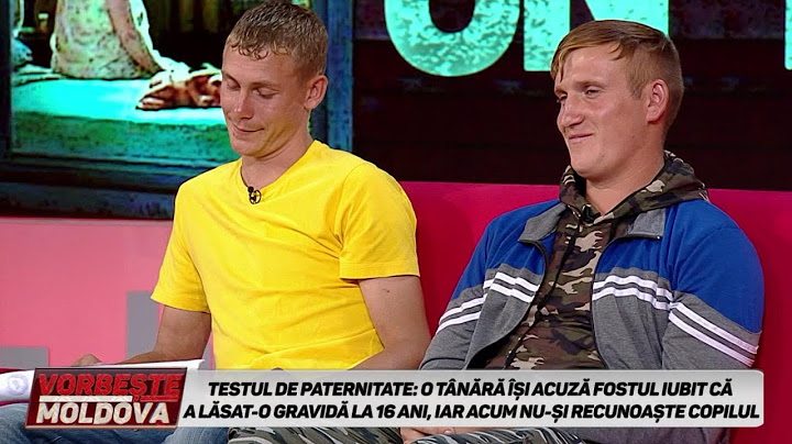VORBEŞTE MOLDOVA: ADN. O TÂNĂRĂ ÎŞI ACUZĂ FOSTUL IUBIT CĂ A LĂSAT-O GRAVIDĂ LA 16 ANI (partea 2)