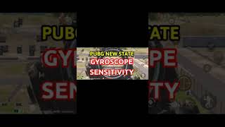 PUBG NEW STATE GYROSCOPE SENSITIVITY | ANDROID & IOS