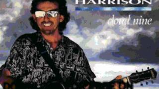 george harrison - Cloud 9 - Cloud Nine chords