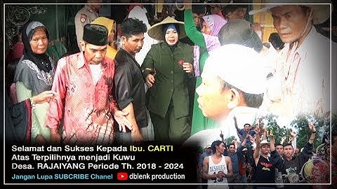 TERPILIHNYA IBU CARTI MENJADI KUWU DESA RAJAIYANG PERIODE 2018 - 2024