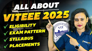 All About VITEEE 2025 ✅ | Eligibility, Exam Pattern, Syllabus, Placements | Nabamita Ma