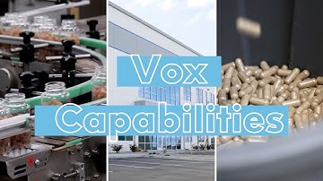 Vox Nutrition Capabilities For Supplement Manufacturing