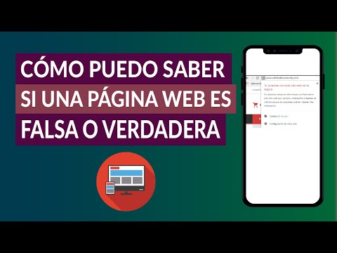 ¿Cómo Puedo Saber si una Página Web es Falsa o Verdadera?