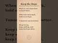 Keep the Hope Alive | Better Days Will Come