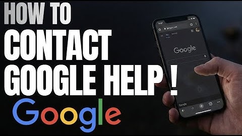 How to Contact Google Help (The Official Way to Get Support)