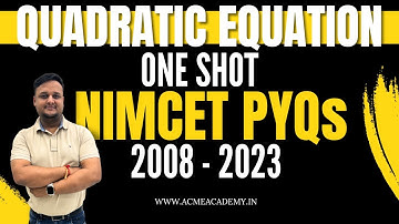 Quadratic Equation | NIMCET PYQs 2008-2023 | One-Shot | Short-Tricks with Proper Concepts | #nimcet