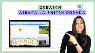 Atrapa la snitch dorada | creando juegos con scratch