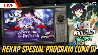 🔴REKAP SPESIAL PROGRAM LUNA III! VENTI BAKALAN JADI TOP DPS?! Ep.1878 | Genshin Impact Indonesia