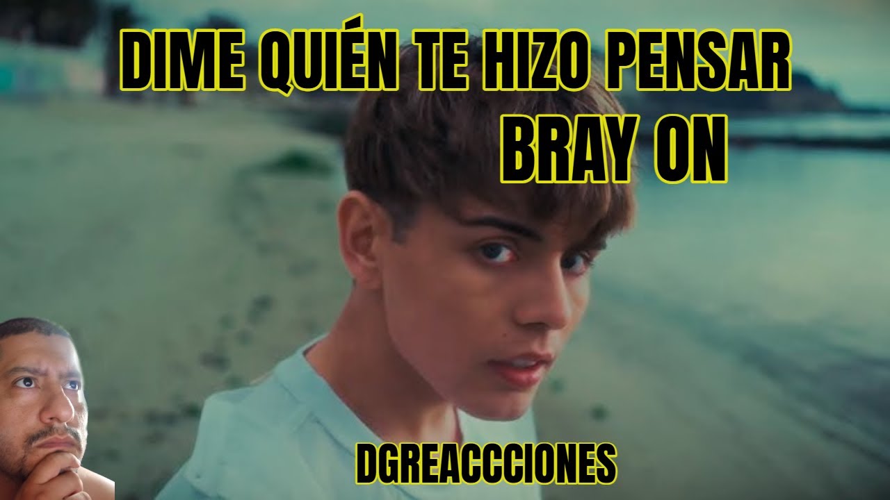 COLOMBIANO REACCIONA A / DIME QUIÉN TE HIZO PENSAR – BRAY ON (Videoclip Oficial)🔥🔥 DGREACCIONES