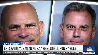 Erik and Lyle Menendez are eligible for parole