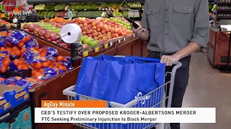 AgDay Minute 09/09/24 | CEO's Testify Over Proposed Kroger-Albertsons Merger thumbnail