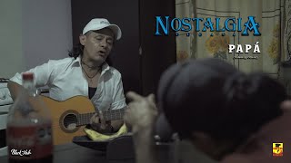 Nostalgia Urbana - Papá chords