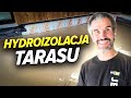 Hydroizolacja tarasu  jak to wykona