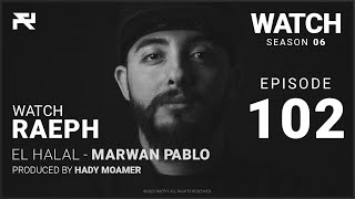 @Raeph | El Halal - Marwan Pablo | S06:E102 (Official Review) رائف | الحلال - مروان بابلو