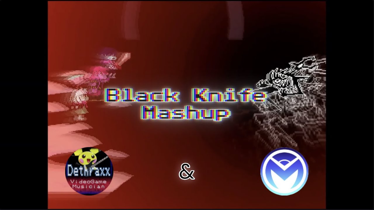 Black Knife - Dethraxx & Man on the Internet Mashup