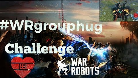 War Robots #WRgrouphug Challenge ( Battle Compilation  #1 HD)