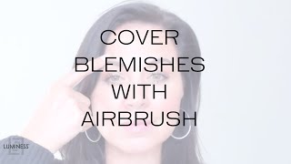 How do I cover BLEMISHES (aka pimples, breakouts, extra redness, dark spots) with airbrush?