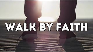 Walk By Faith - Official Lyric Video 🚶‍♀️