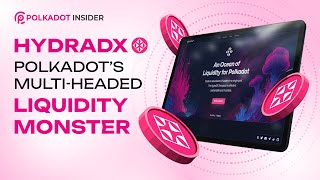 How HydraDX Solves The Liquidity Issue For Polkadot  Watch To Find Out!